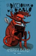 EL DICCIONARIO DEL DIABLO de BIERCE, AMBROSE 