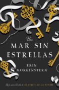 UN MAR SIN ESTRELLAS di MORGENSTERN, ERIN 