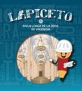 LAPICETO 1: EN LA LONJA DE LA SEDA DE VALENCIA di VV.AA. 