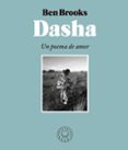 DASHA: UN POEMA DE AMOR di BROOKS, BEN 