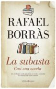 LA SUBASTA di BORRAS BETRIU, RAFAEL 