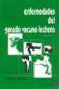 ENFERMEDADES DEL GANADO VACUNO LECHERO di REBHUN, WILLIAM C. 