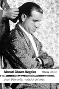 JUAN BELMONTE, MATADOR DE TOROS: SU VIDA Y SUS HAZAAS de CHAVES NOGALES, MANUEL 