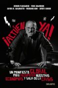 ACTUEN YA!: UN MANIFIESTO GLOBAL PARA RECUPERAR NUESTRAS ECONOMI AS Y SALIR DE LA CRISIS di VV.AA. 