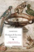 EL ORIGEN DE LAS COSAS: FRAGMENTOS di PARMENIDES 