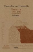 ESCRITOS 1789-1859 (VOL. I): EDITADOS POR PRIMERA VEZ di HUMBOLDT, ALEXANDER VON 