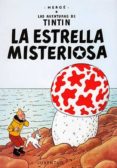 TINTIN: LA ESTRELLA MISTERIOSA (15 ED.) de HERGE 