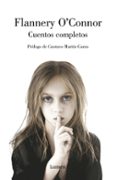 CUENTOS COMPLETOS de O CONNOR, FLANNERY 