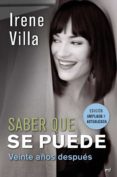 SABER QUE SE PUEDE VEINTE AOS DESPUES di VILLA, IRENE 