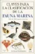 CLAVES PARA LA CLASIFICACION DE LA FAUNA MARINA de MARTIN FERRERO, PAZ 