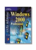 WINDOWS 2000 PROFESIONAL di GONZALEZ MANGAS, ANTONIA 