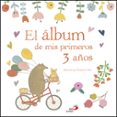EL ALBUM DE MIS PRIMEROS 3 AOS di VV.AA. 