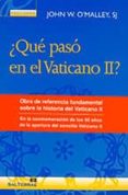 QUE PASO EN EL VATICANO II? de MALLEY, W.O JOHN, S.G. 