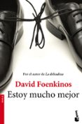 ESTOY MUCHO MEJOR de FOENKINOS, DAVID 