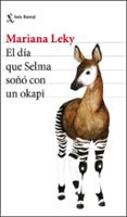 EL DIA QUE SELMA SOO CON UN OKAPI di LEKY, MARIANA 