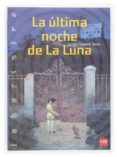 LA ULTIMA NOCHE DE LA LUNA de GOMEZ SOTO, JORGE 