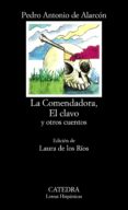 LA COMENDADORA, EL CLAVO Y OTROS CUENTOS (13 ED.) de ALARCON, PEDRO ANTONIO DE 