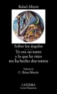 SOBRE LOS ANGELES. YO ERA UN TONTO Y LO QUE HE VISTO ME HA HECHO DOS TONTOS (8 ED.) de ALBERTI, RAFAEL 
