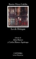 LA DE BRINGAS (3 ED.) de PEREZ GALDOS, BENITO 