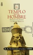 EL TEMPLO EN EL HOMBRE: ARQUITECTURA SAGRADA Y EL HOMBRE PERFECTO de SCHWALLER DE LUBICZ, R.A. 