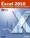 EXCEL 2010: ANALISIS DE DATOS Y MODELOS DE NEGOCIOS de CARLBERG, CONRAD 