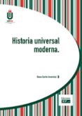HISTORIA UNIVERSAL MODERNA di CARRIO INVERNIZZI, DIANA 