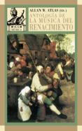 ANTOLOGIA DE LA MUSICA DEL RENACIMIENTO: LA MUSICA EN EUROPA OCCI DENTAL, 1400-1600 di VV.AA. 