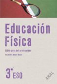 EDUCACIN FSICA 3 ESO LIBRO DEL PROFESOR + CD (ENSEANZA SECUNDARIA) di VV.AA
