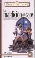 LA MALDICION DEL CAOS (REINOS OLVIDADOS: PENTALOGIA DEL CLERIGO, 5) de SALVATORE, R.A. 