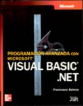 PROGRAMACION AVANZADA CON MICROSOFT VISUAL BASIC.NET (INCLUYE CD- ROM) de BALENA, FRANCESCO 