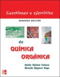 CUESTIONES Y EJERCICIOS DE QUIMICA ORGANICA. UNA GUIA DE AUTOEVAL UACION (2 ED.) de QUIOA CABANA, EMILIO  RIGUERA VEGA, RICARDO 