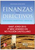 FINANZAS PARA DIRECTIVOS (2 ED) de MARTINEZ ABASCAL, EDUARDO 