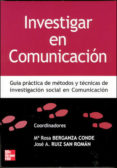 INVESTIGAR EN COMUNICACION de BERGANZA CONDE, M ROSA 
