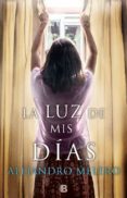 LA LUZ DE MIS DIAS de MELERO, ALEJANDRO 