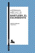 BARTLEBY, EL ESCRIBIENTE di MELVILLE, HERMAN   MELVILLE, HERMAN 