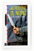 LAS FRONTERAS DEL INFIERNO de SIERRA I FABRA, JORDI 