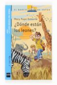 DNDE ESTN LOS LEONES? de OSBORNE, MARY POPE 