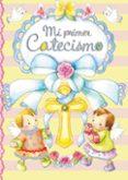 MI PRIMER CATECISMO de BENITO, ANTONIO DE 