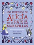 LOS ACERTIJOS DE ALICIA EN EL PAIS DE LAS MARAVILLAS de MOORE, GARETH 