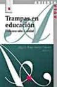 TRAMPAS EN EDUCACION: EL DISCURSO SOBRE LA CALIDAD di VV.AA. 