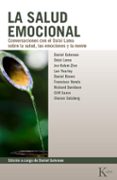 LA SALUD EMOCIONAL: CONVERSACIONES CON EL DALAI LAMA SOBRE LA SAL UD, LAS EMOCIONES Y LA MENTE de GOLEMAN, DANIEL 