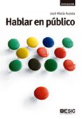 HABLAR EN PUBLICO de ACOSTA, JOSE MARIA 