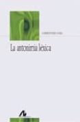 LA ANTONIMIA LEXICA di VARO VARO, CARMEN 