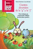 CUENTOS DIVERTIDOS DE LA G Y LA J. PARA TRABAJAR G/J, COMPRENSION , DIALOGO, LECTOESCRITURA, POESIA de MARTINEZ-LOSA BERIAIN, MARIO 
