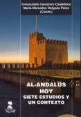 AL-ANDALUS HOY: SIETE ESTUDIOS Y UN CONTEXTO di VV.AA. 