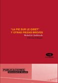 LA PIE SUR LE GIBET Y OTRAS PIEZAS BREVES (ED. BILINGE) de GHELDERODE, MICHEL DE 