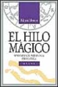 EL HILO MAGICO: SEMINARIOS DE ASTROLOGIA PSICOLOGICA di IDEMON, RICHARD 