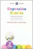 EXPRESION ESCRITA, 2 CURSO EDUCACION PRIMARIA di VV.AA. 