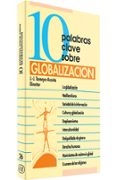 10 PALABRAS CLAVE SOBRE GLOBALIZACION de TAMAYO-ACOSTA, JUAN-JOSE  VV.AA. 
