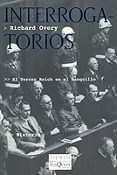 INTERROGATORIOS: EL TERCER REICH EN EL BANQUILLO de OVERY, RICHARD 
